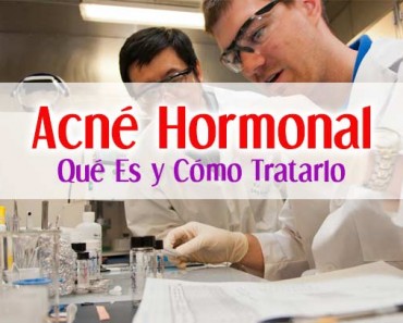 Acné Hormonal: ¿Qué Es y Qué Tratamientos Existen?